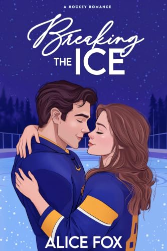 Breaking the Ice: An enemies to lovers hockey romance (Love at First Fight Book 1)