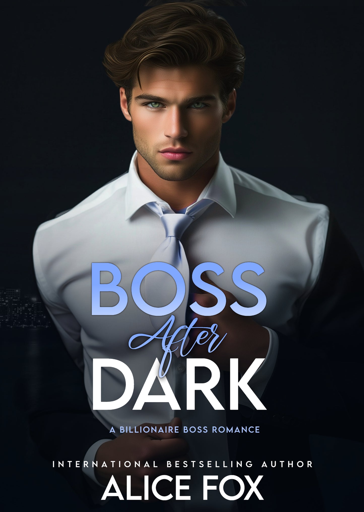 Boss After Dark: A Billionaire Boss Romance