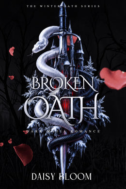 Broken Oath: Dark Mafia Romance (Winter Oath Series Book 2)