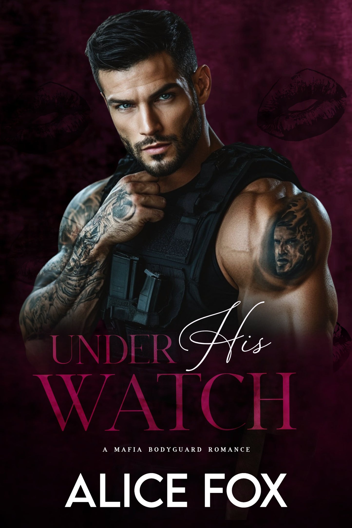 Under His Watch: A Mafia Bodyguard Romance
