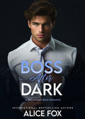 Boss After Dark: A Billionaire Boss Romance