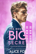 The Boss's Big Secret: A Billionaire Boss Romance