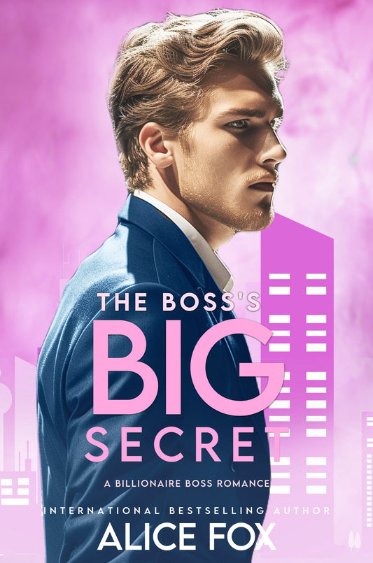 The Boss's Big Secret: A Billionaire Boss Romance