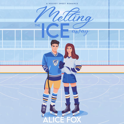 Melting The Ice Away: A Hockey Romance