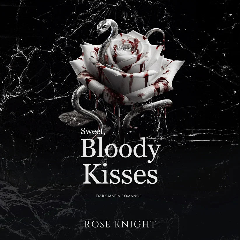 The Bloody Kisses Series: Dark Mafia Romance Bundle, 3 Books in One!