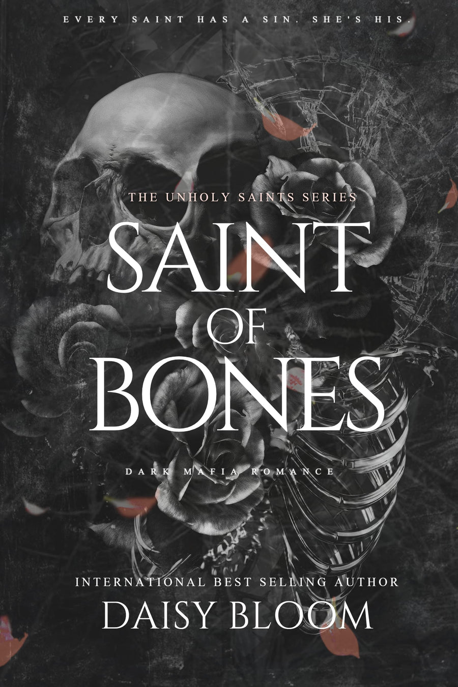 Saint of Bones: Dark Mafia Romance (Unholy Saints Book 1)