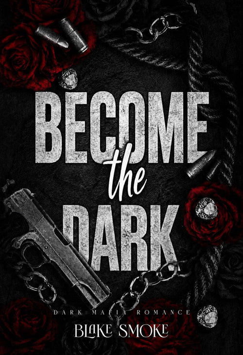 Become The Dark: Dark Mafia Romance Series, 3 Books in 1!