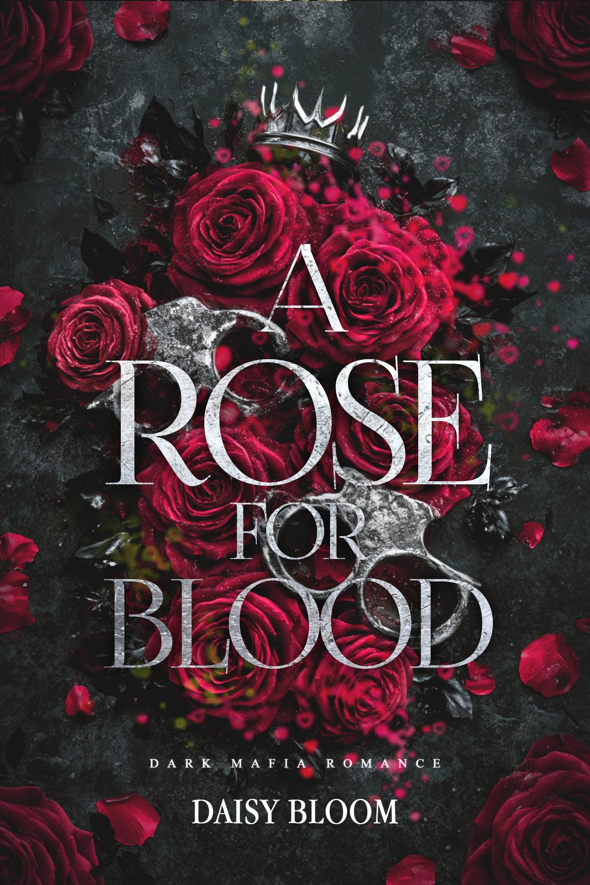 A Rose for Blood: Dark Mafia Romance (A Rose Full of Thorns Book 2)