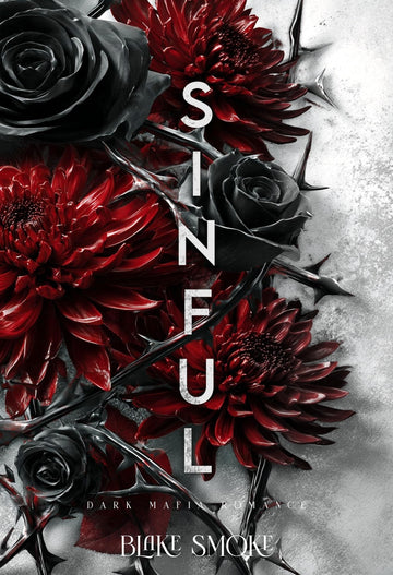 Sinful: Dark Mafia Romance (The Dark Virtue Series Book 3)