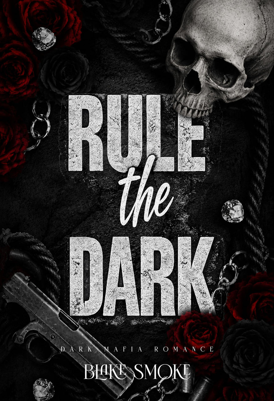 Rule the Dark: Dark Mafia Romance (Become the Dark Book 3)
