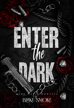 Enter The Dark: Dark Mafia Romance (Become the Dark Book 1)
