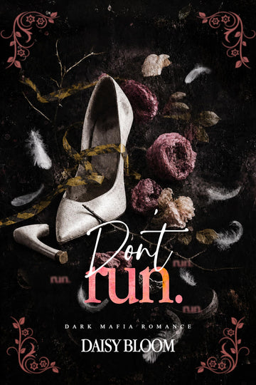 Don’t Run: Dark Mafia Romance (The Edge of Ruin Series Book 2)