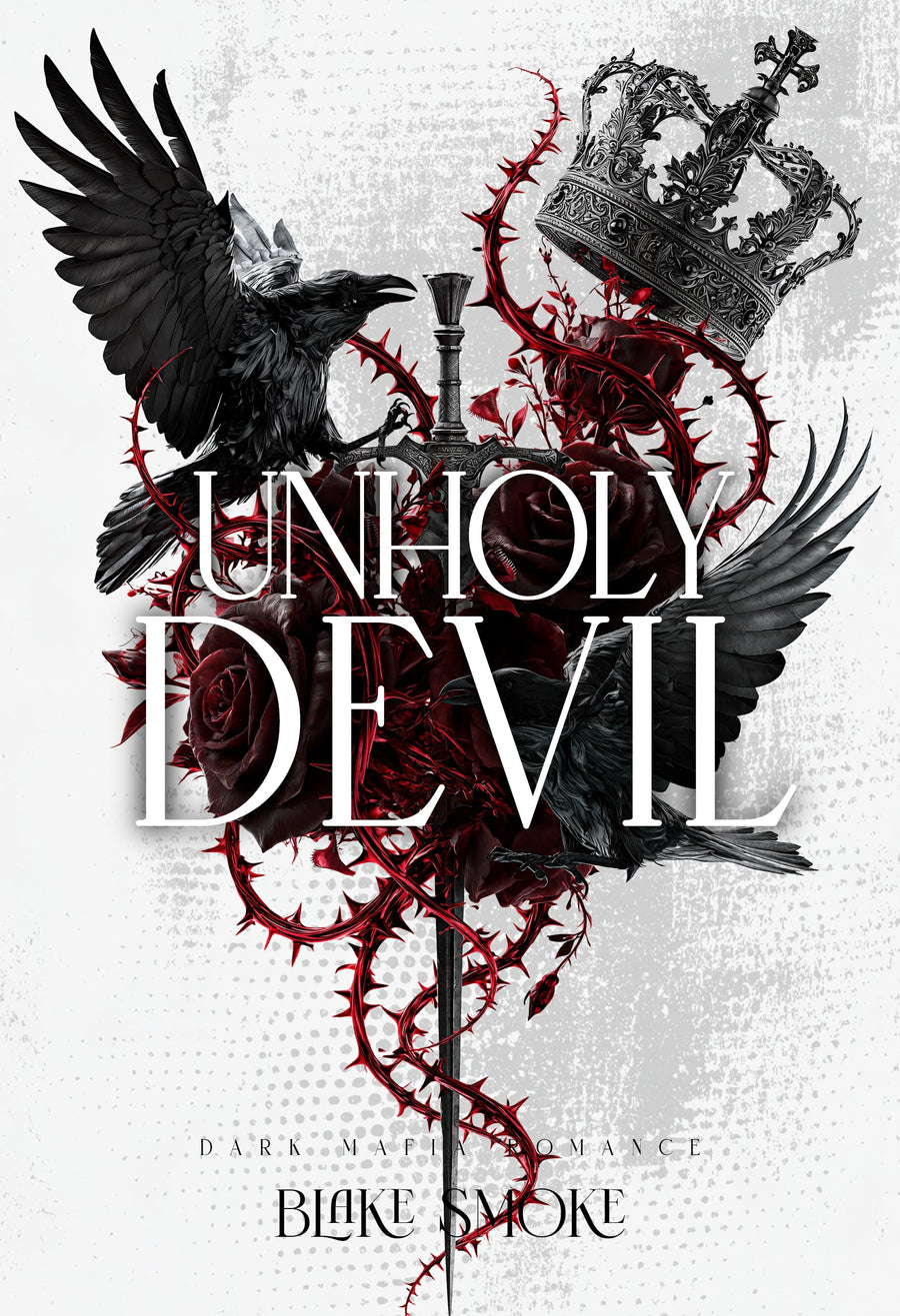 Unholy Devil: Dark Mafia Romance (Unholy Sins Book 2)