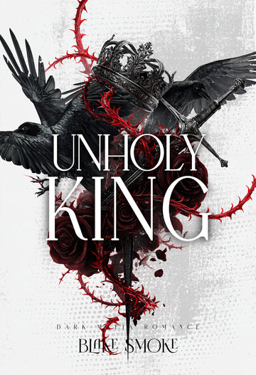 Unholy King: Dark Mafia Romance (Unholy Sins Book 1)