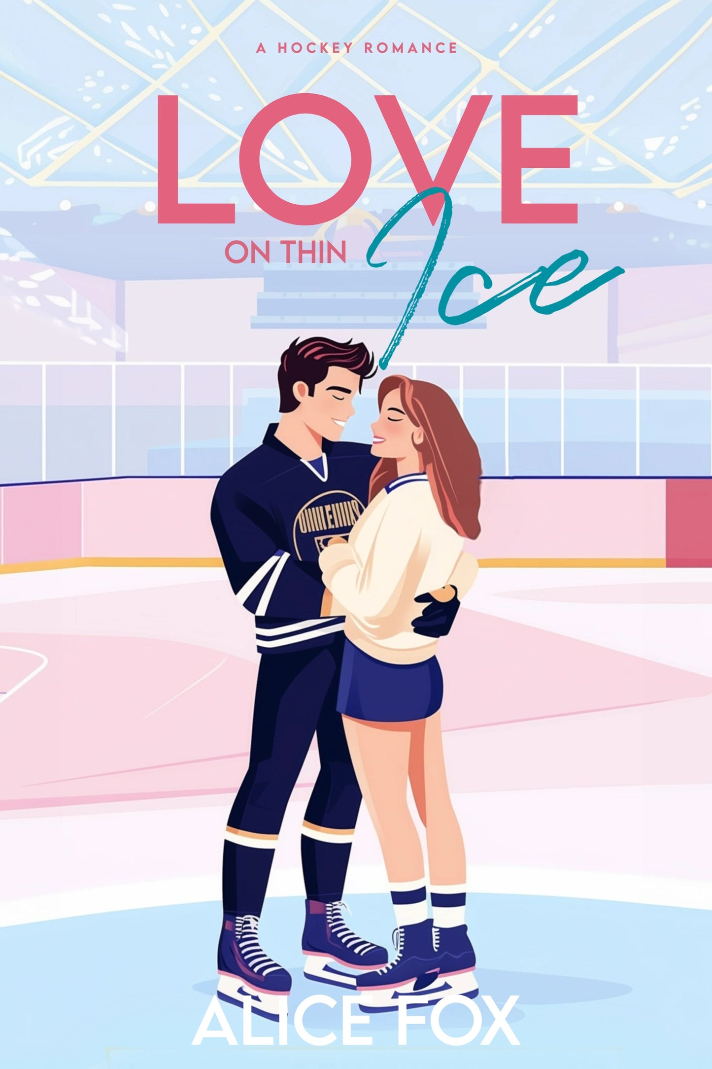 Love On Thin Ice: A Hockey Romance